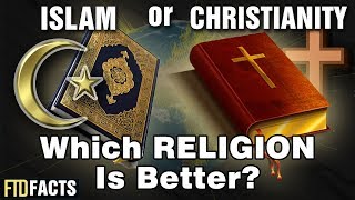 ISLAM or CHRISTIANITY  Which Religion Is Better [upl. by Aikahc346]