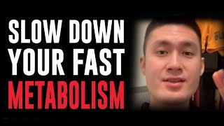 Will How do I slow down my metabolism [upl. by Ycram779]