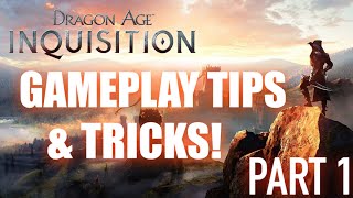 Dragon Age Inquisition Gameplay Tips and Tricks Part 1 [upl. by Euphemie683]