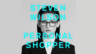 Steven Wilson  PERSONAL SHOPPER Official Audio [upl. by Latrena]