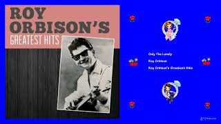 Roy Orbison  Only The Lonely [upl. by Finegan]