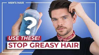 How To Stop Oily Greasy Hair  Mens Hair [upl. by Domeniga824]