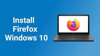 How to Download and Install Firefox in Windows 10 [upl. by Eudo]