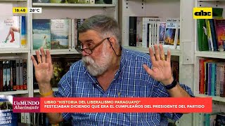 Conversamos con el exsenador ‘’Yoyito’ Franco autor del libro Historia del Liberalismo Paraguayo [upl. by Ffej451]