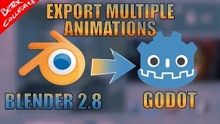 Export multiple animations with better collada from Blender 28 to Godot [upl. by Ahsein]