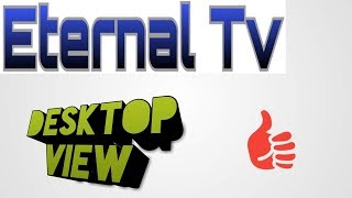 Desktop View of Eternal Tv [upl. by Yoong164]