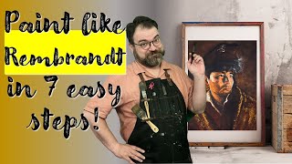 Paint like Rembrandt in 7 easy steps [upl. by Davidde]