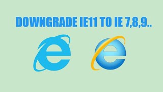 How to downgrade internet explorer 11 to 789in windows10 2020 [upl. by Llerred]