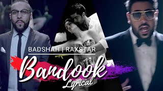 Bandook LYRICAL  Badshah amp Raxstar  MTV Spoken Word [upl. by Aminta]