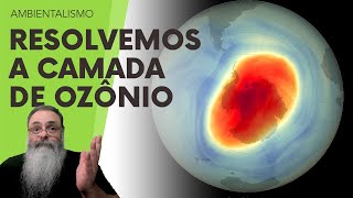 BURACO da CAMADA de OZÔNIO FOI RESOLVIDO podemos RESOLVER da MESMA FORMA o AQUECIMENTO GLOBAL [upl. by Hoashis]