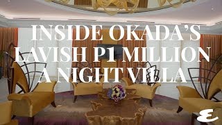 Inside Okadas Lavish P1 Million a Night Villa  Esquire Philippines [upl. by Pincus911]