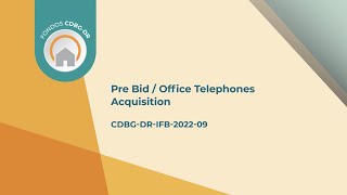 PreBid CDBGDRIFB202209  Office Telephones Acquisition [upl. by Ranilopa]