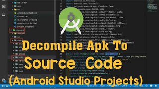 Decompile APK To Android Studio Source Code [upl. by Ahsinit]