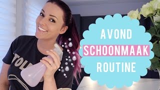 Mijn avond schoonmaak routine  Beautygloss [upl. by Nuli475]