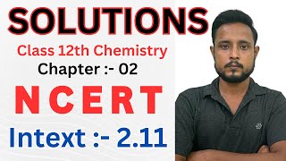 Intext 211 chemistry class 12  class 12 chemistry intext 211  solutions chemistry class 12 [upl. by Norabal]