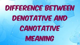 Difference between denotative and connotative meaning in semantics [upl. by Poppo]