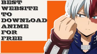 Best Website to download anime fast and easy for free [upl. by Copeland]