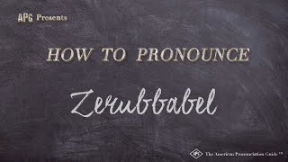 How to Pronounce Zerubbabel Real Life Examples [upl. by Rehpotsirhk]