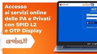 Accesso ai servizi online delle PA e Privati con SPID L2 e OTP Display [upl. by Bluefarb]