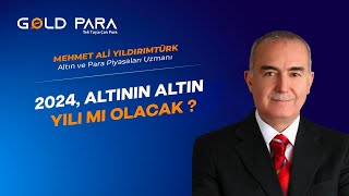 2024 Altının Altın Yılı mı Olacak [upl. by Allemac623]