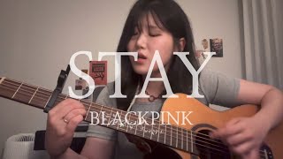 BLACKPINK  STAY cover Live [upl. by Elyse]