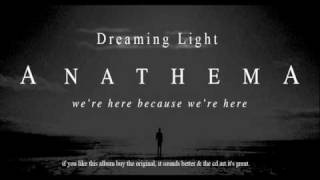 Anathema  Dreaming Light [upl. by Obel414]