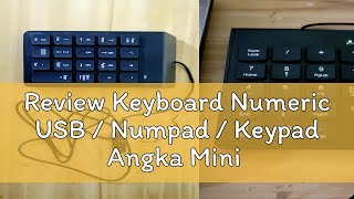 Review Keyboard Numeric USB  Numpad  Keypad Angka Mini [upl. by Audrit176]