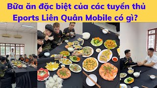 Bữa ăn đặc biệt dành cho các tuyển thủ Esports Liên Quân Mobile tham dự chung kết 2023 [upl. by Jada]