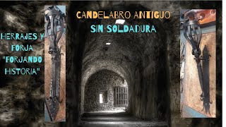 CANDELABROS ANTIGUOS SIN SOLDADURA 🔨 [upl. by Gyasi]