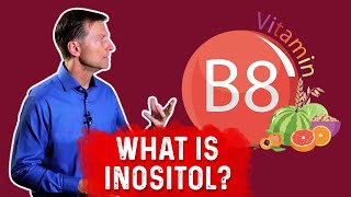 What Is Inositol – Dr Berg [upl. by Nnalyrehc]