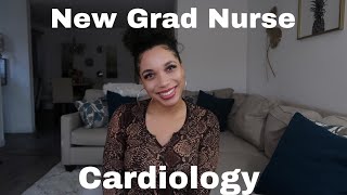 First Months As A New Grad Nurse  Cardiology [upl. by Elyrehc]