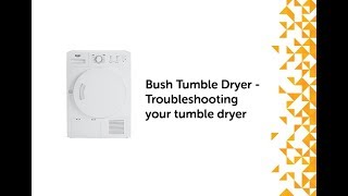 Bush Tumble Dryer  Troubleshooting your tumble dryer [upl. by Nawek814]