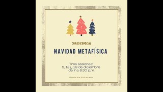 quotNAVIDAD METAFÍSICAquot [upl. by Prunella]