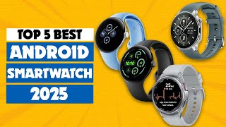 Best Android Smartwatch  The Only 5 You Should Consider Today [upl. by Epuladaugairam934]