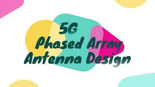 5G Phased Array Antenna Design and Beamforming using CST [upl. by Bowler]