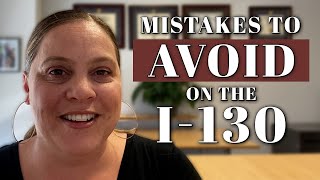 Avoid These Mistakes on Your I130 Form [upl. by Katuscha]