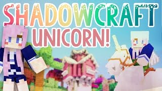 Unicorn  Shadowcraft 20  Ep 28 [upl. by Morril]