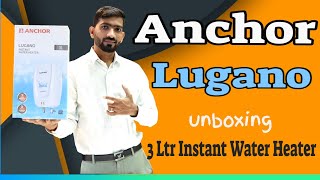 Anchor by Panasonic Lugano 3L Geyser II water heater II Instant geyser for kitchen II UNBOXING [upl. by Arva]