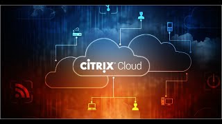 Citrix Cloud Administration A Comprehensive Guide [upl. by Keene]