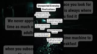 Unexpected Everyday Realizations 😮 [upl. by Noved]