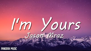 Jason Mraz  Im Yours Lyrics [upl. by Gavrila314]