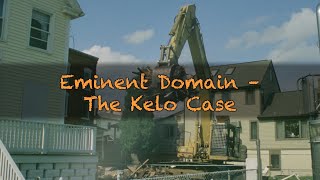 Eminent Domain  The Kelo Case [upl. by Fagen217]