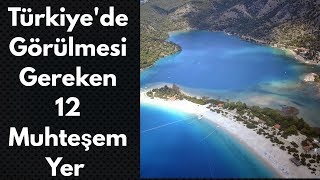 Türkiyede Görülmesi Gereken 12 Muhteşem Yer [upl. by Llekcm]