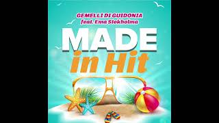 GEMELLI DI GUIDONIA feat Ema Stokholma  MADE IN HIT [upl. by Vashti]