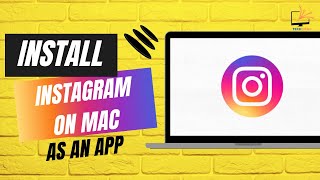 How to Install Instagram on Mac as an App [upl. by Kinchen]