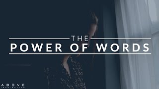 THE POWER OF WORDS  Speak Life  Encourage Others  Inspirational amp Motivational Video [upl. by Nonohcle]