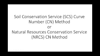 SCS or NRCS Curve Number CN Method  Introduction [upl. by Kasper]