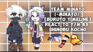 team minato boruro timeline react yn as shinobu  himakuu cancelled video v [upl. by Acinehs]