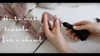 Tutorial How to make tassels amp attach them on a shawl [upl. by Gwendolyn544]