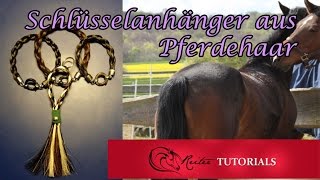 TUTORIAL PferdehaarSchlüsselanhänger selber machen ganz einfach  ReiterTutorials [upl. by Byron]